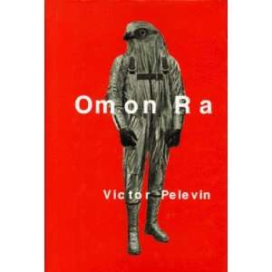  Om on Ra [Hardcover] Victor Pelevin Books