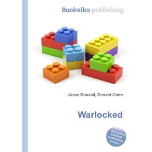  Warlocked Ronald Cohn Jesse Russell Books