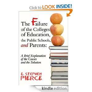The Failure of the Colleges of Education, the Public Schools, and 