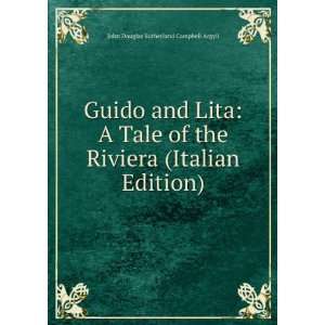  Guido and Lita A Tale of the Riviera (Italian Edition 