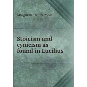   and cynicism as found in Lucilius Marguerite Ruth Pohle Books