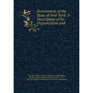  Government of the State of New York A Description of Its 