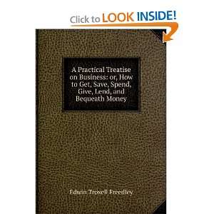   give, lend, and bequeath money with a Edwin Troxell Freedley Books