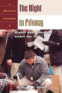 The Right to Privacy NEW by Richard A. Glenn 9781576077160  
