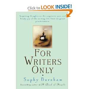  For Writers Only [Paperback] Sophy Burnham Books