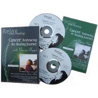 Cancer Embracing the Healing Journey (Relax Into Healing Series) by 