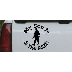 My Son Is In The ARMY Military Car Window Wall Laptop Decal Sticker 