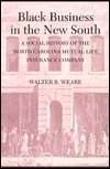 Black Business in the New South A Social History of the NC Mutual 