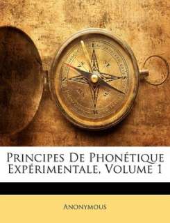   Principes De Phonetique Experimentale, Volume 1 by 