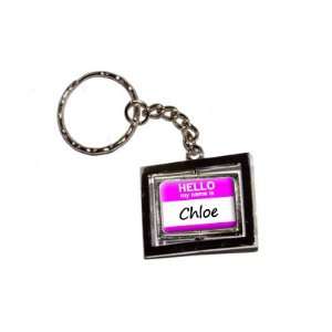  Hello My Name Is Chloe   New Keychain Ring Automotive