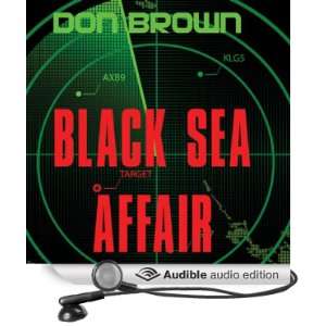 Black Sea Affair (Audible Audio Edition) Don Brown, James 