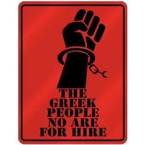  New  The Greek People No Are For Hire  Greece Parking 