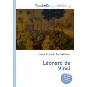  LÃ©onard de Vinci Ronald Cohn Jesse Russell Books