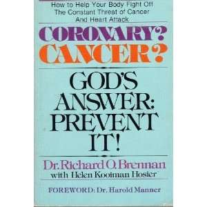  Coronary ? cancer?  Gods answer prevent it 