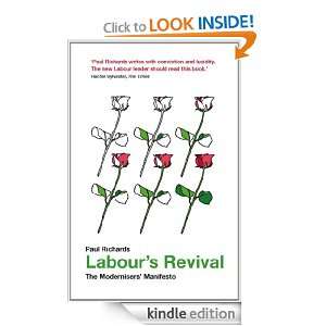 Labours Revival The Modernisers Manifesto Paul Richards  