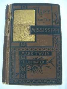 1883 1st Ed LIFE ON THE MISSISSIPPI. MARK TWAIN INDIANS  