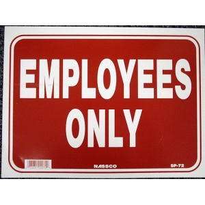  EMPLOYEES ONLY Sign