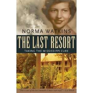 The Last Resort Taking the Mississippi Cure e Books 