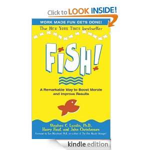 Fish A Remarkable Way to Boost Morale and Improve Results Harry Paul 
