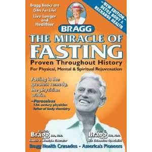   Book   The Miracle of Fasting, by Paul Bragg