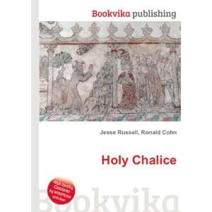  Holy Chalice Ronald Cohn Jesse Russell Books