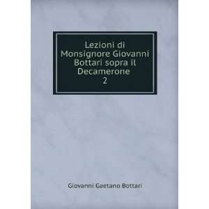   Bottari sopra il Decamerone . 2 Giovanni Gaetano Bottari Books