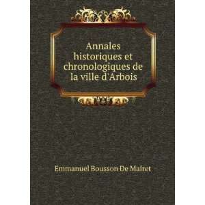   de la ville dArbois Emmanuel Bousson De Mairet  Books