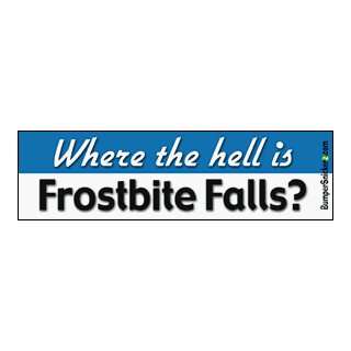  Where The Hell Is Frostbite Falls   Refrigerator Magnets 