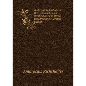   (German Edition) (9785877726093) Ambrosius Richshoffer Books