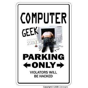  COMPUTER GEEK ~Novelty Sign~ parking signs laptop gift 