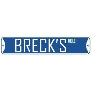   BRECK HOLE  STREET SIGN