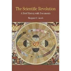  The Scientific Revolution A Brief History with Documents 