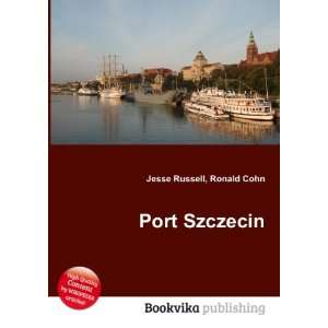  Port Szczecin Ronald Cohn Jesse Russell Books