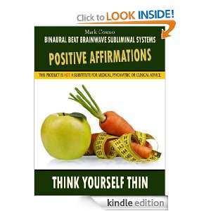 Positive Affirmations Think Yourself Thin Mark Cosmo, Binaural Beat 