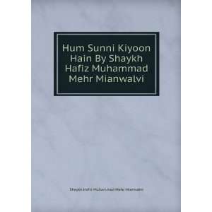  Hum Sunni Kiyoon Hain By Shaykh Hafiz Muhammad Mehr 