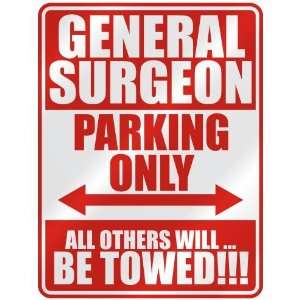 GENERAL SURGEON PARKING ONLY  PARKING SIGN OCCUPATIONS