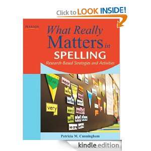 What Really Matters in Spelling Research Based Strategies and 