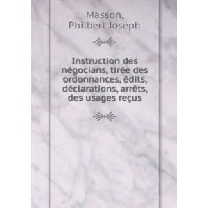   , arrÃªts, & des usages reÃ§us Philbert Joseph Masson Books