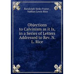   to Rev. N. L. Rice Nathan Lewis Rice Randolph Sinks Foster  Books
