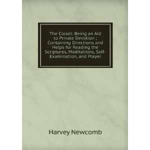   , Meditations, Self Examination, and Prayer Harvey Newcomb Books