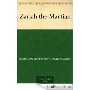 Zarlah the Martian R. Norman (Robert Norman) Grisewood  