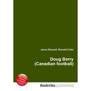  Doug Berry (Canadian football) Ronald Cohn Jesse Russell 