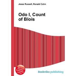  Odo I, Count of Blois Ronald Cohn Jesse Russell Books