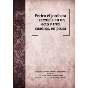  el jorobeta  zarzuela en un acto y tres cuadros, en prosa Pascual 