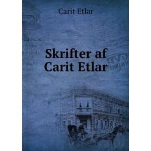  Skrifter af Carit Etlar Carit Etlar Books