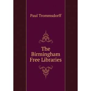  The Birmingham Free Libraries Paul Trommsdorff Books