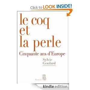 Le Coq et la Perle Cinquante ans dEurope (DEBATS) (French Edition 
