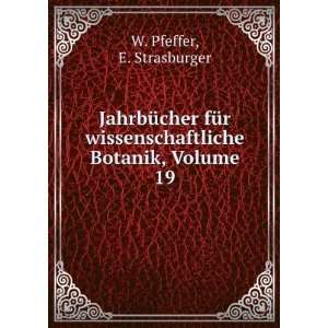  Botanik, Volume 19 E. Strasburger W. Pfeffer  Books