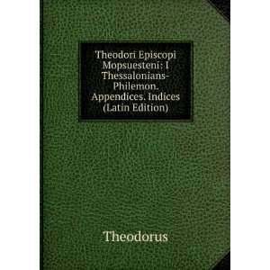    Philemon. Appendices. Indices (Latin Edition) Theodorus Books