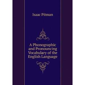  Pronouncing Vocabulary of the English Language Isaac Pitman Books